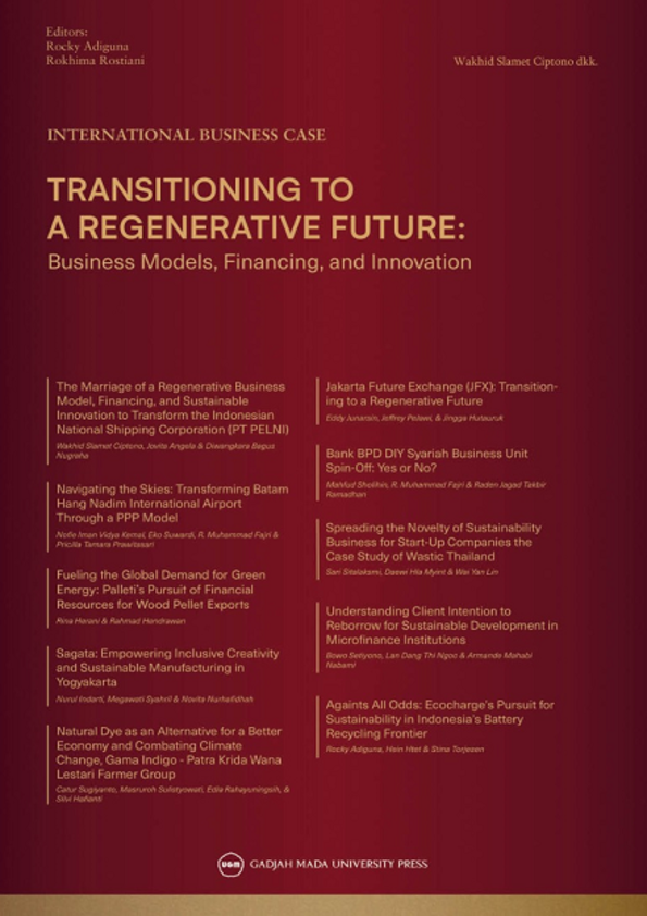 International Business Case: TRANSITIONING TO A REGENERATIVE FUTURE: Business Models, Financing, and Innovation