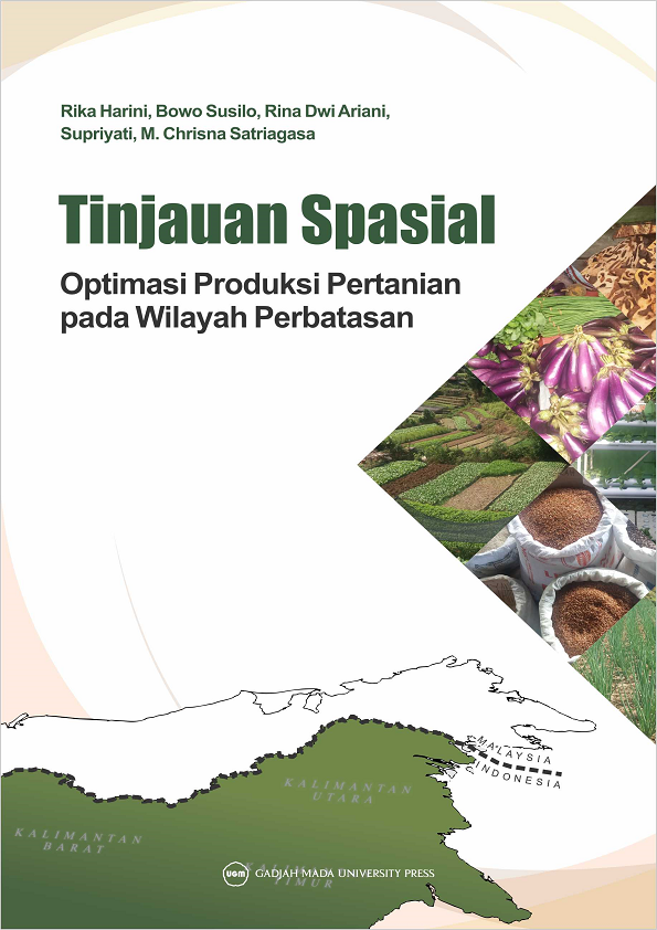 Tinjauan Spasial Optimasi Produksi Pertanian pada Wilayah Perbatasan