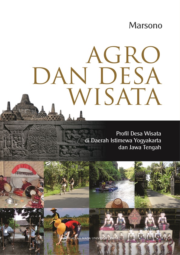 Agro dan Desa Wisata: Profil Desa Wisata di Daerah Istimewa Yogyakarta dan Jawa Tengah