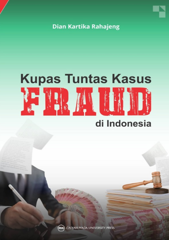 Kupas Tuntas Kasus Fraud di Indonesia