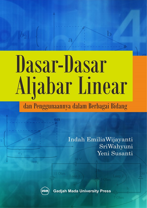 Dasar-Dasar Aljabar Linear dan Penggunaannya dalam Berbagai Bidang