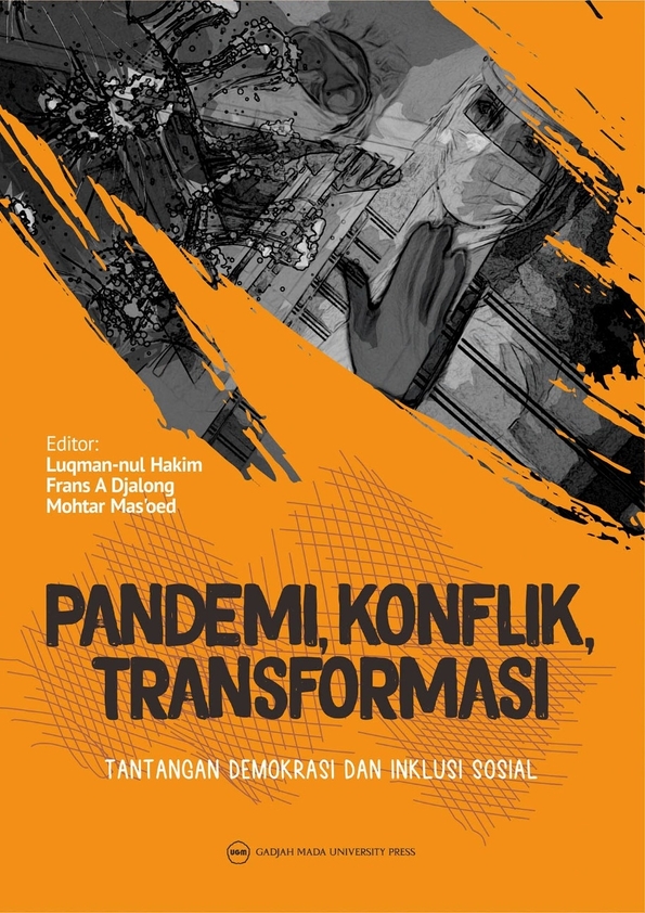Pandemi, Konflik, Transformasi: Tantangan Demokrasi dan Inklusi Sosial