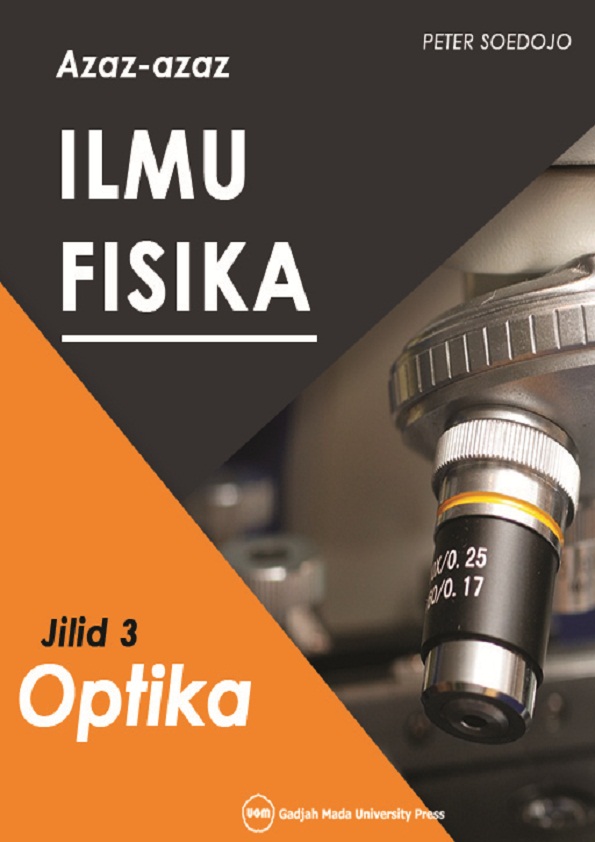 Azas-azas Ilmu Fisika Jilid 3: Optika