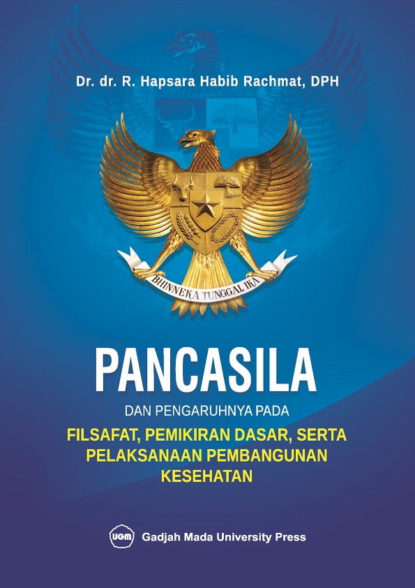 Pancasila Dan Pengaruhnya Pada Filsafat, Pemikiran Dasar Serta Pelaksanaan Pembangunan Kesehatan