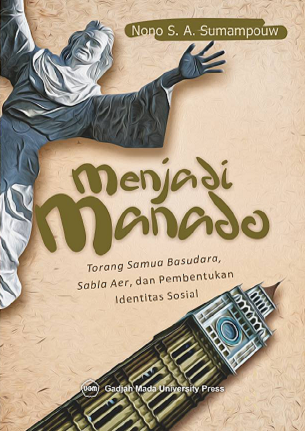 Menjadi Manado: Torang Samua Basudara, Sabla Aer, Dan Pembentukan Identitas Sosial