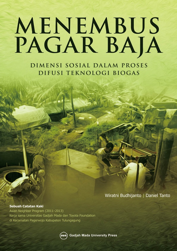 Menembus Pagar Baja: Dimensi Sosial Dalam Proses Difusi Teknologi Biogas