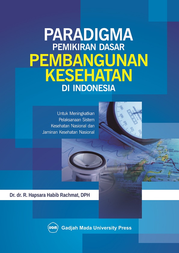 Paradigma Pemikiran Dasar Pembangunan Kesehatan Di Indonesia