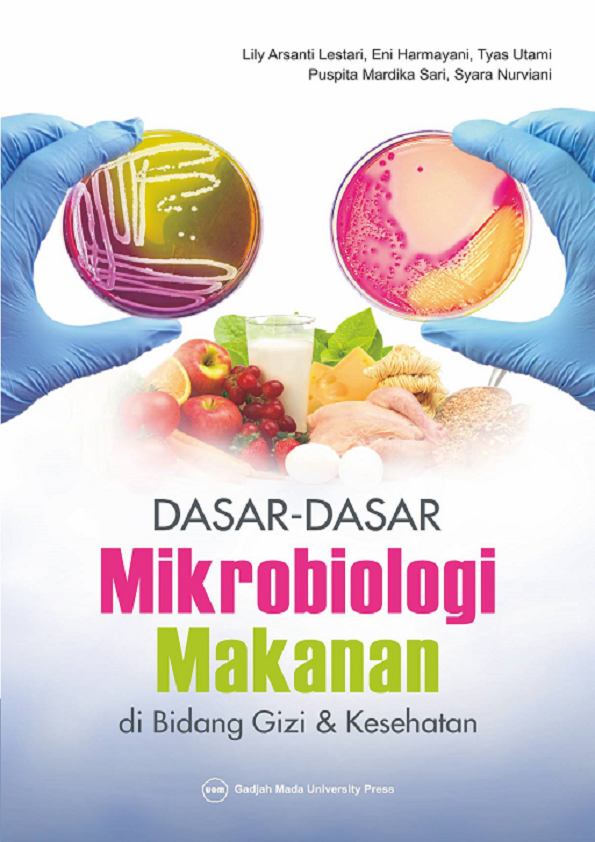 Dasar Dasar Mikrobiologi Makanan di Bidang Gizi dan Kesehatan