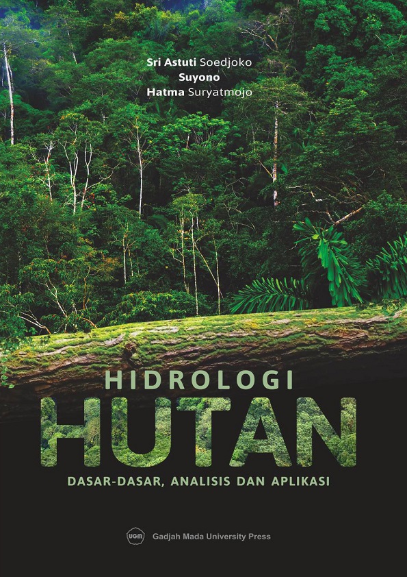 Hidrologi Hutan: Dasar-Dasar Analisis dan Aplikasi