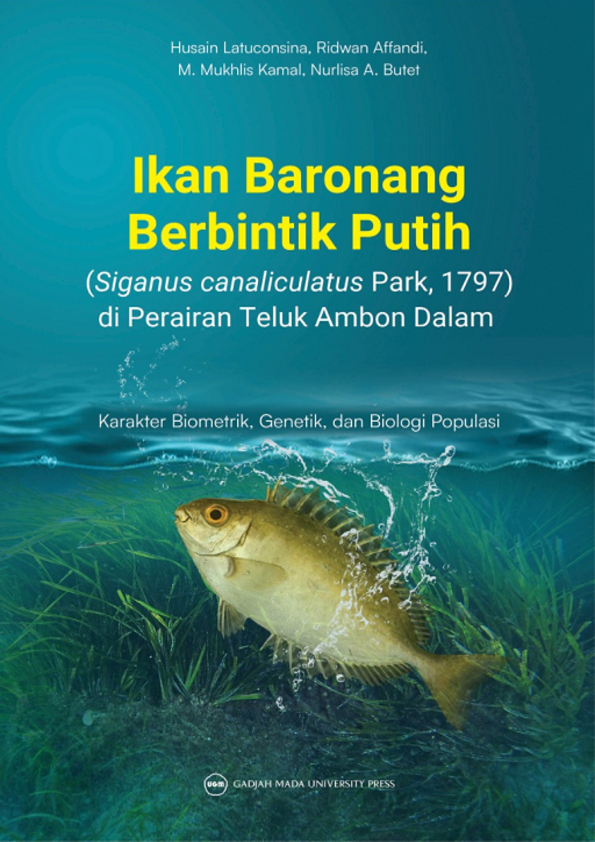 Ikan Baronang Berbintik Putih (Siganus Canaliculatus Park, 1797) di Perairan Teluk Ambon Dalam: Karakter Biometrik, Genetik, dan Biologi Populasi