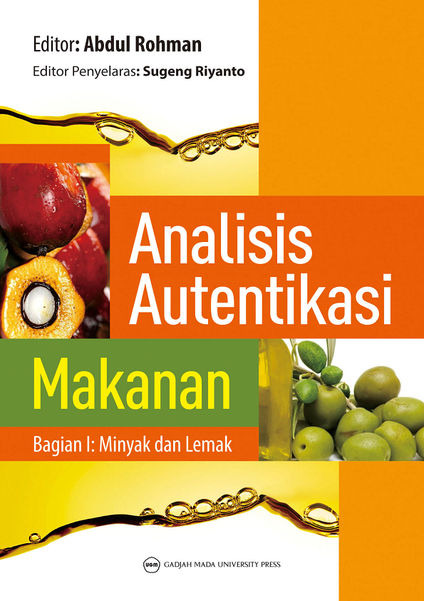 Analisis Autentikasi Makanan Bagian I: Minyak dan Lemak