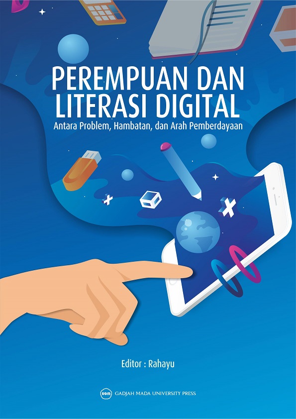 PEREMPUAN DAN LITERASI DIGITAL: Antara Problem Hambatan dan Arah Pemberdayaan