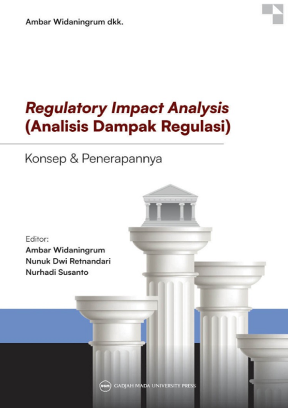 Regulatory Impact Analysis (Analisis Dampak Regulasi) : Konsep dan Penerapannya