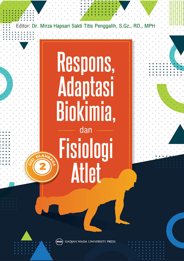 Gizi Olahraga II: Respons Adaptas Biokimia dan Fisiologi Atlet