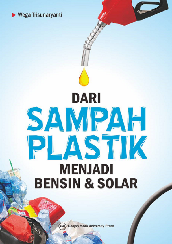 Dari Sampah Plastik Menjadi Bensin Solar