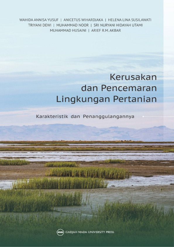 KERUSAKAN DAN PENCEMARAN LINGKUNGAN PERTANIAN: Karakteristik dan Penanggulangannya