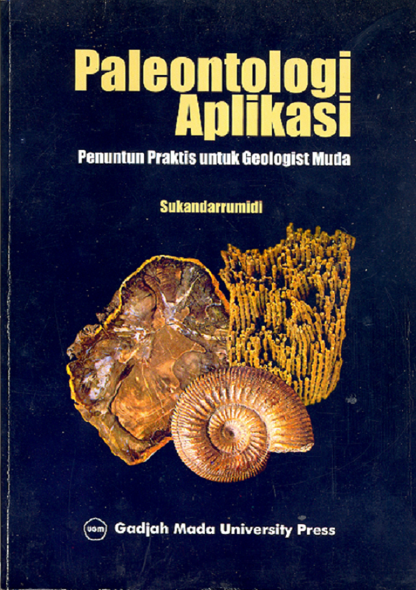 Paleontologi Aplikasi: Penuntun Praktis untuk Geologist Muda