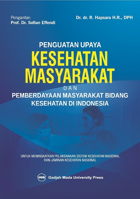 Penguatan Upaya Kesehatan Masyarakat Dan Pemberdayaan Masyarakat Bidang Kesehatan
Di Indonesia