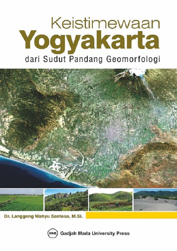 Keistimewaan Yogyakarta dari Sudut Pandang Geomorfologi