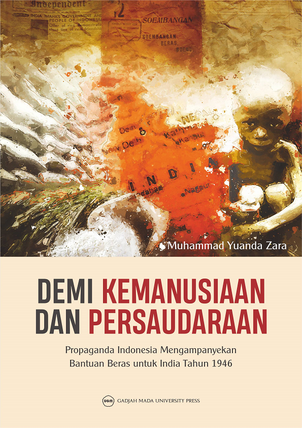 Demi Kemanusiaan dan Persaudaraan: Propaganda Indonesia Mengampanyekan Bantuan Beras untuk India Tahun 1946