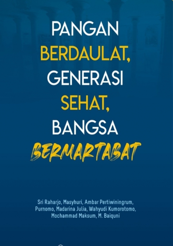 Pangan Berdaulat, Generasi Sehat, Bangsa Bermartabat