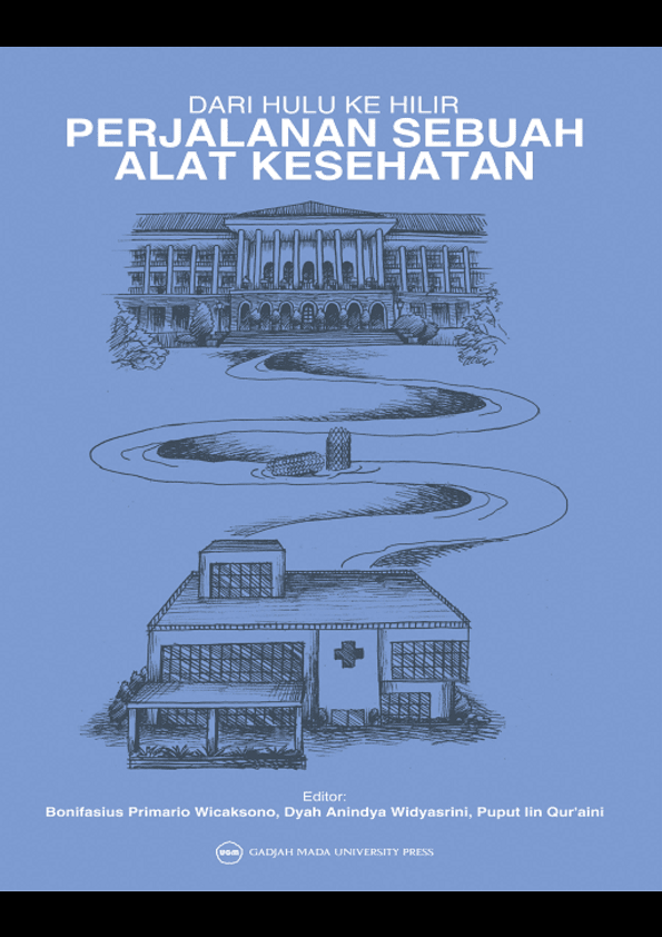 Dari Hulu ke Hilir: Perjalanan Sebuah Alat Kesehatan