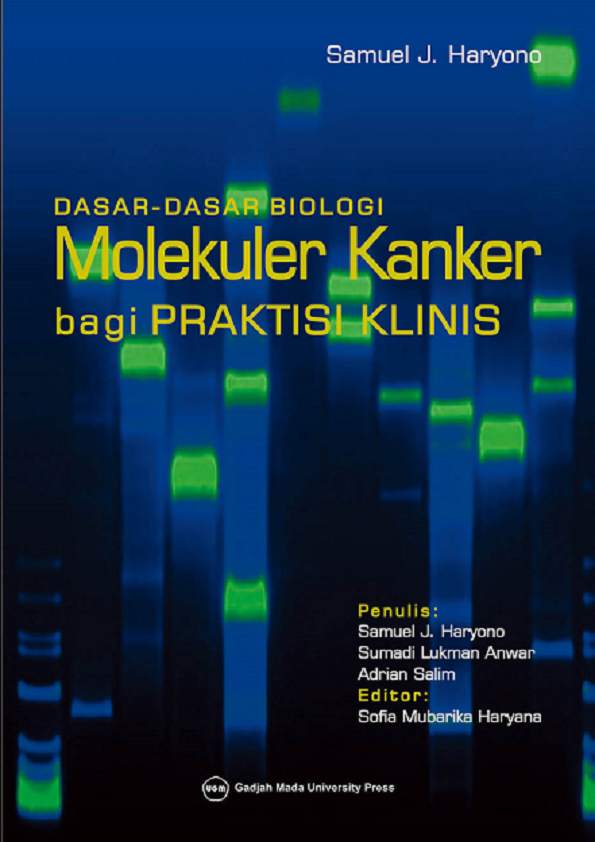 Dasar-Dasar Biologi Molekuler Kanker bagi Praktis Klinis