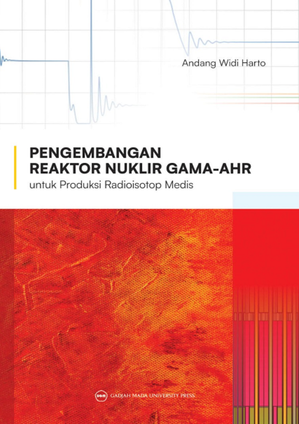 Pengembangan reaktor nuklir gama-AHR untuk produksi radioisotop medis
