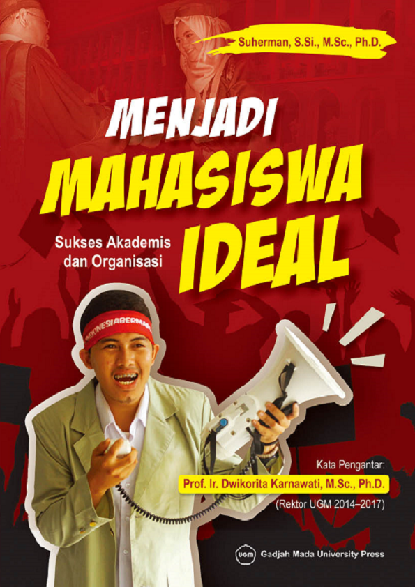 Menjadi Mahasiswa Ideal: Sukses Akademis dan Organisasi