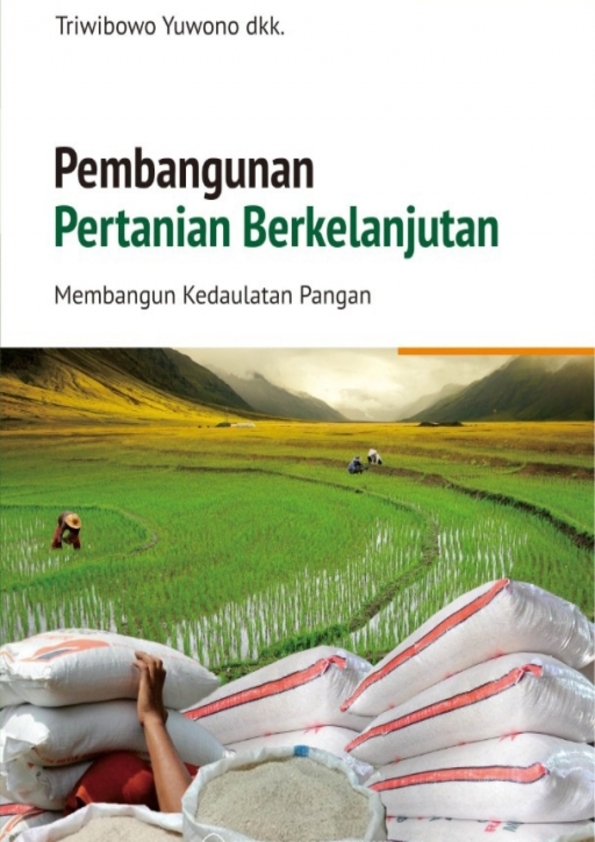 Pembangunan Pertanian Berkelanjutan: Membangun Kedaulatan Pangan