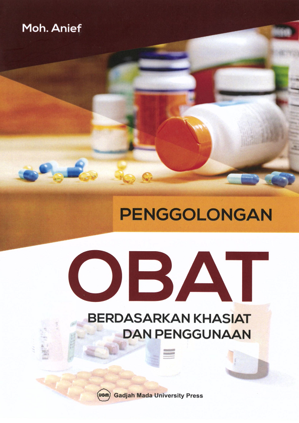 Penggolongan Obat Berdasarkan Khasiat dan Penggunaan