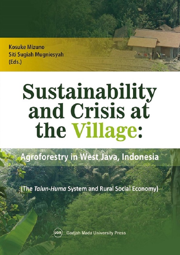 Sustainability and Crisis at The Village: Agroforestry in West Java Indonesia