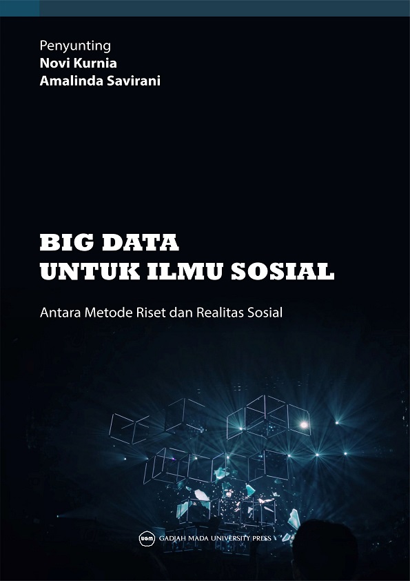 Big Data Untuk Ilmu Sosial: Antara Metode Riset Dan Realitas Sosial