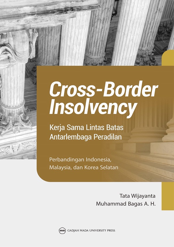 CROSS BORDER INSOLVENCY KERJA SAMA LINTAS BATAS ANTAR LEMBAGA PERADILAN ...